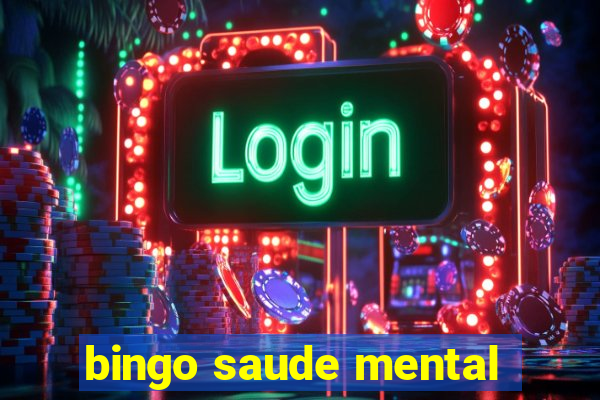 bingo saude mental